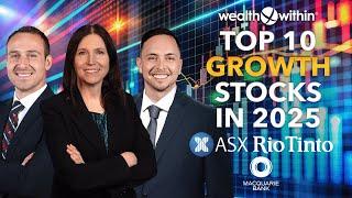 Top 10 Growth Stocks in 2025: Macquarie Bank, RIO Tinto, ASX and More