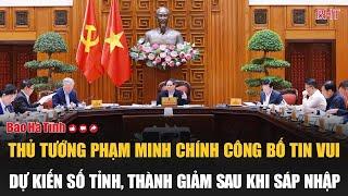 PM Pham Minh Chinh hints at fewer provinces post-merger