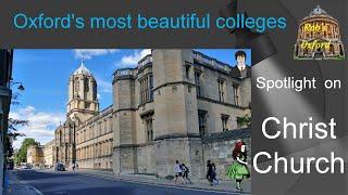 Oxford's most beautiful colleges: Spotlight on Christ Church