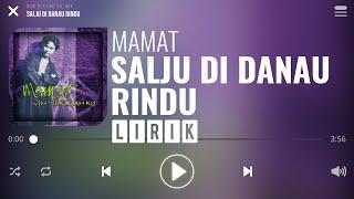 Mamat - Salju Di Danau Rindu [Lirik]