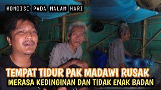 SUASANA MALAM DI RUMAH PAK MADAWI || PAK MADAWI DROP ‼️