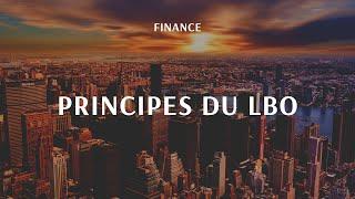 Principes du LBO - Introduction au financement structuré