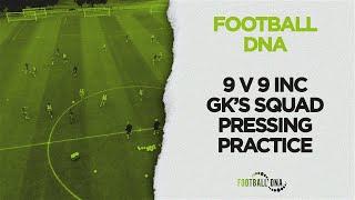 9 v 9 Football Pressing Practice | Football DNA