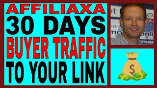 Affiliaxa Review - 30 Days High Ticket Buyers Traffic - No Monthly Membership Costs.