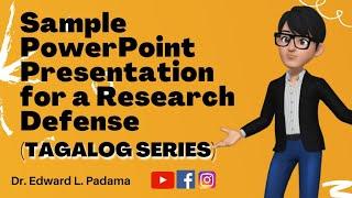 Sample PowerPoint presentation for a Research Defense (Tagalog Series)