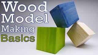 Wood Model Making for Designer, Architects and Makers