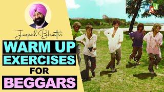 WARM UP EXERCISES for BEGGARS - Jaspal Bhatti's Classic Comedy