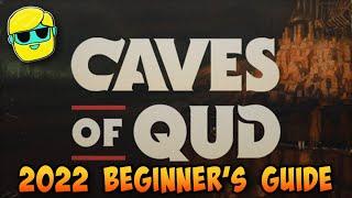 CAVES OF QUD | 2022 Guide for Complete Beginners | Episode 1 | 