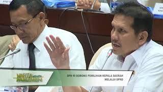 DPR RI - DPR RI DORONG PEMILIHAN KEPALA DAERAH MELALUI DPRD