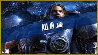 Starcraft 2: Wings of Liberty | Mission 30 - All In "Air" (Brutal)