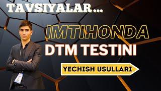 Test yechish usullari | DTM testini yaxshi yechishning bazi bir usullari 