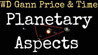 WD Gann Planetary Aspects