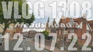 Meads Road 3 | VLOG 1308 | 12.07.22 | Eastbourne | East Sussex