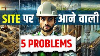 Common Problems Engineers Face on Construction Sites | How to Solve This Problems at Site