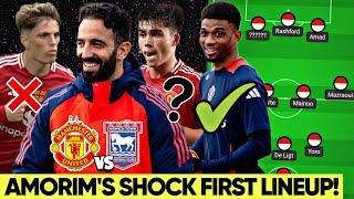 Amad & Yoro Start! Ruben Amorim Picks His First Man Utd Starting 11 vs Ipswich!