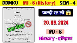 MJ 8 history Question paper semester 4 bbmku।। Bbmku mj 8 history important questions semester 4।।