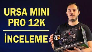 Blackmagic URSA Mini Pro 12K | İnceleme Videosu (Türkçe) #ursaminipro12k