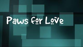 Paws For Love Trailer