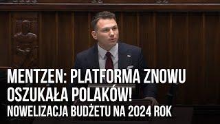 Mentzen: Platforma znowu oszukała Polaków! Nowelizacja budżetu na 2024 rok