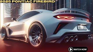WOW Amazing Pontiac Firebird 2025 New Model - Exclusive First Look!