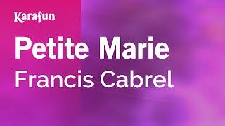 Petite Marie - Francis Cabrel | Karaoke Version | KaraFun