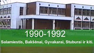 Salamiestis, Bakšėnai, Gyvakarai, Stuburai - 1990-1992 metai (Lithuania)