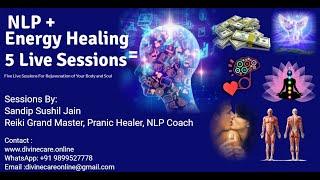 Superfast Healing with NLP + Energy Healing Sessions