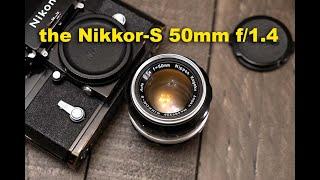 The Nikkor-S 50mm f/1.4 - a Beautifully Reliable Prime Lens