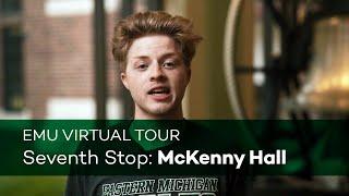 EMU Virtual Tour | Stop 7 of 15: McKenny Hall