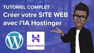 Formation Hostinger : Comment créer un SITE WEB avec WordPress