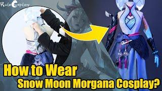 【Dressing Tutorial】How to wear Snow Moon Morgana cosplay?