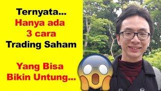 Ada 3 Cara Trading Saham yang bikin untung!