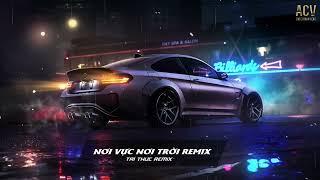 Khi Tương Lai Mơ Hồ Đầy Ô Trống...Remix Tik Tok - NƠI VỰC NƠI TRỜI REMIX - LÊ BẢO BÌNH x ACV REMIX