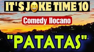 IT’S JOKE TIME #10 | PATATAS | COMEDY ILOCANO DRAMA | LADY ELLE | JOVIE DUPAIS