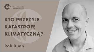 O historii naturalnej przyszłości. Rozmowa z Robem Dunnem | Natura przyszłości