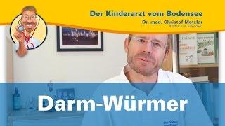 Darm-Würmer — Der Kinderarzt vom Bodensee