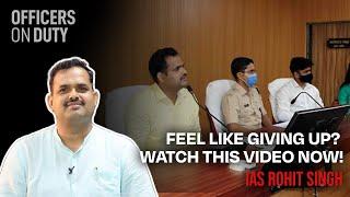 The Only Motivation Video You Need To See | IAS Rohit Singh | IAS 2012