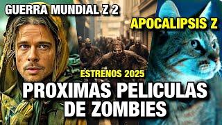 Proximas peliculas de Zombies 2025