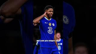 Who Replaces Wesley Fofana for Chelsea? #chelsea #mancity #arsenal #liverpool #manutd #tottenham