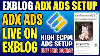 Exblog AdX Ads Setup Free Course  Exblog Manual Ad Manager Ads Setup  Exblog.jp Free Course