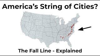 America's String of Cities - How the Fall Line Determines Where People Live