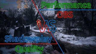 OBS VS Shadowplay! Quality VS Performance!