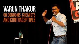 Condoms, Chemists And Contraceptives In India | Standup Comedy By Varun Thakur