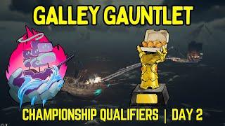 Galley Gauntlet 2 | Championship Qualifiers | Day 2 (part 1)