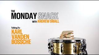 The Monday Snack with Andrew Small & Karl Vanden Bossche | Episode 1