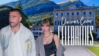 DISCOVER COMO: Celebrities like Taylor Swift flock to Lake Como as a vacation destination.