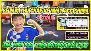 Bé Lâm Thử Chấp Kẻ Nhặt Acc Shima 4 Trận “ Độc Lang Chiến “ Liệu Nick 900 Triệu Có Đưa Lại ???