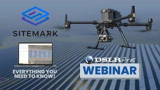 DSLRPros Webinar |  Sitemark - Everything You Need to Know!