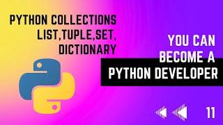#13 Python Collections | List, Tuple, Set, Dictionary | Python Tutorial Series | EMC Academy.