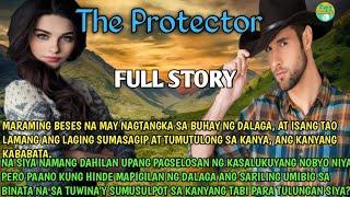 FULL STORY THE PROTECTOR|SIMPLY MAMANG